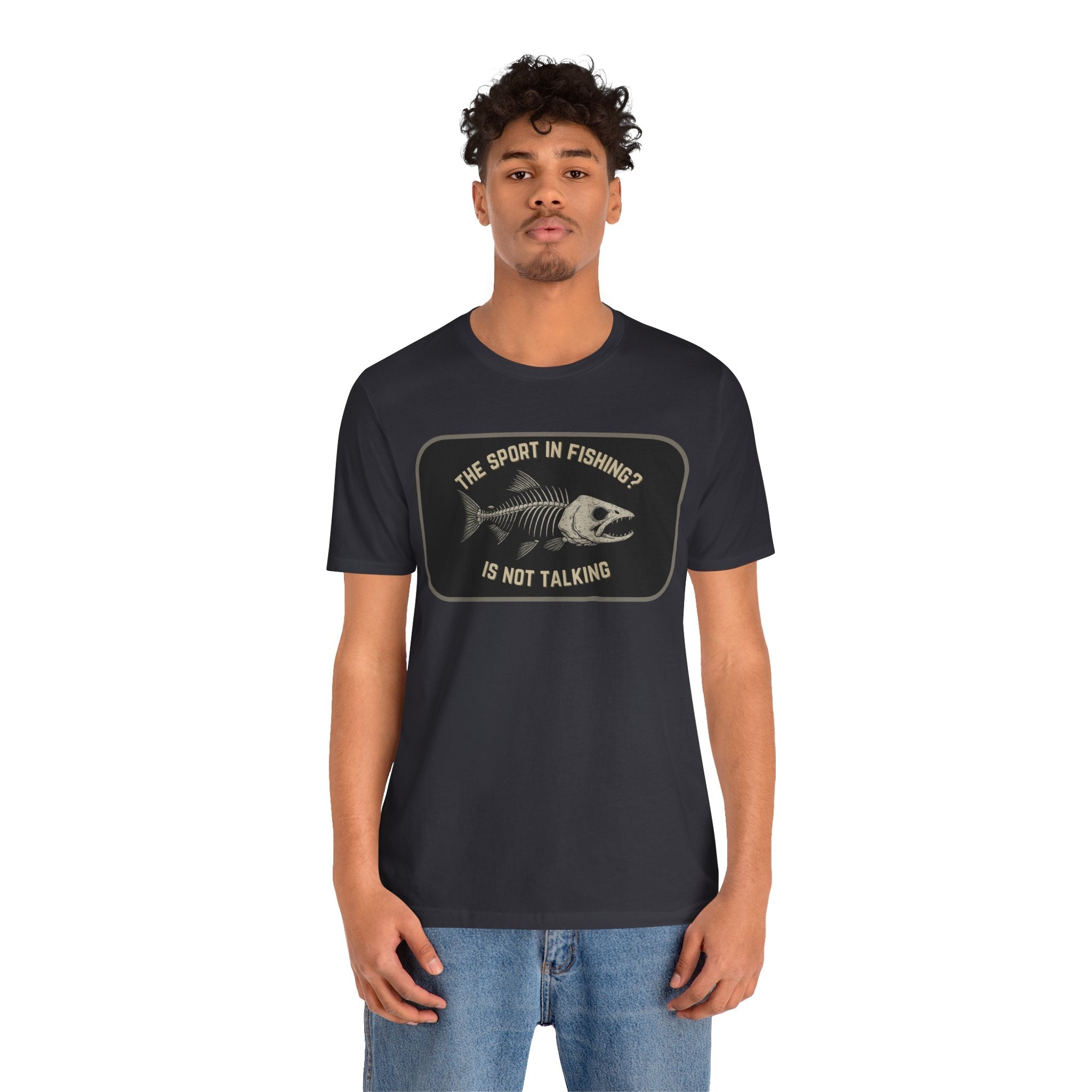 The Sport in Fishing?” Tee